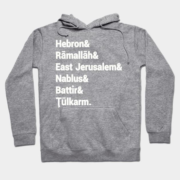 Hebron& Rāmallāh& East Jerusalem& Nablus& Battir& Tūlkarm. - Back Hoodie by SubversiveWare